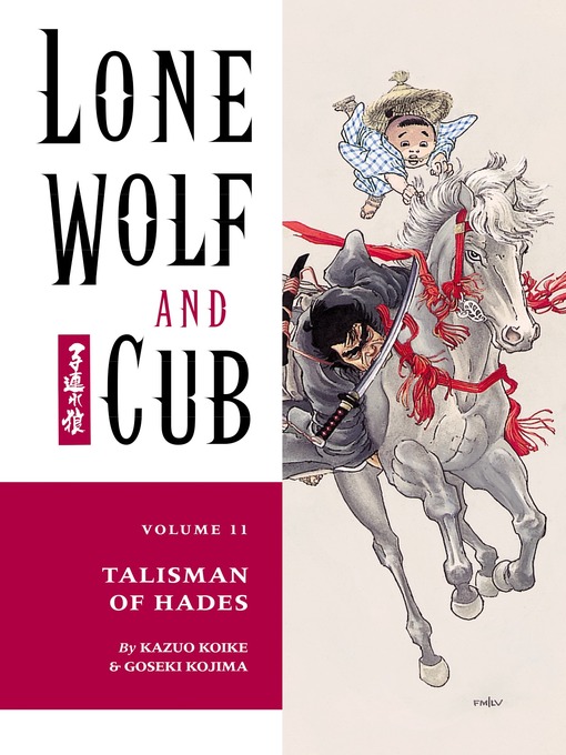 Title details for Lone Wolf and Cub, Volume 11 by Kazuo Koike - Available